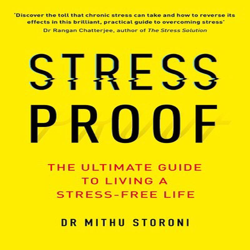 STRESS-PROOF : THE ULTIMATE GUIDE TO LIV