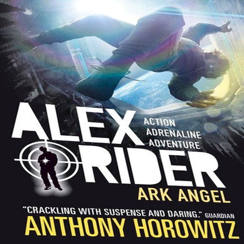 ALEX RIDER 06 ARK ANGEL 15TH ANNI ED.