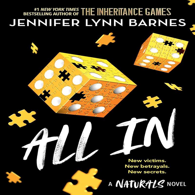 The Naturals: All In: Book 3 in This Unputdownable Mystery Series from the Author of the Inheritance Games