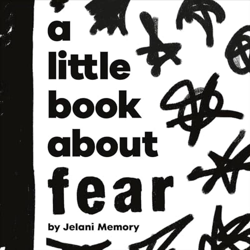 A Little Book About Fear