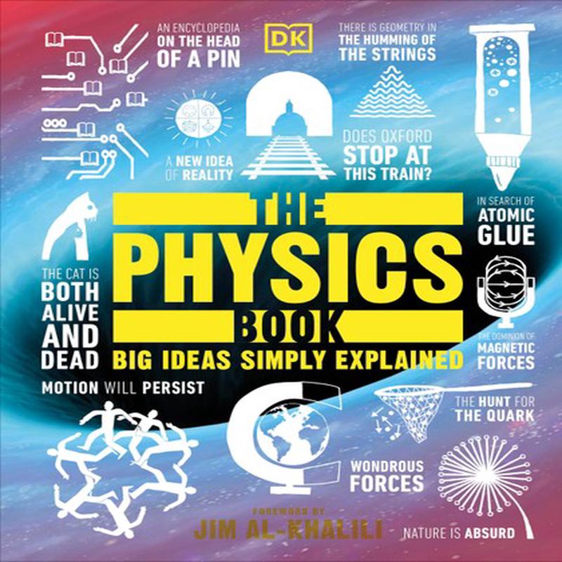 The Physics Book: Big Ideas Simply Explained (Hardcover)