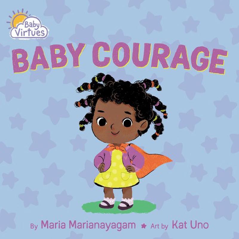 Baby Courage (Baby Virtues)