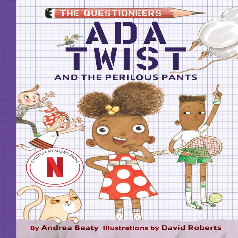 Ada Twist and the Perilous Pants (The Questioneers)