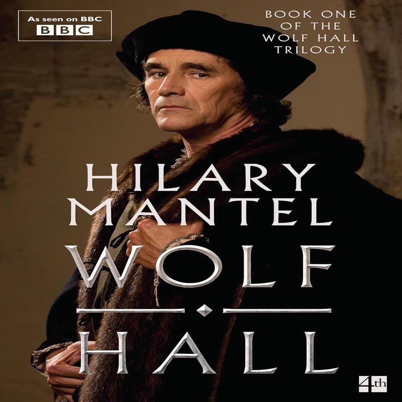 Wolf Hall #01: Wolf Hall (TV Tie-In Edition)