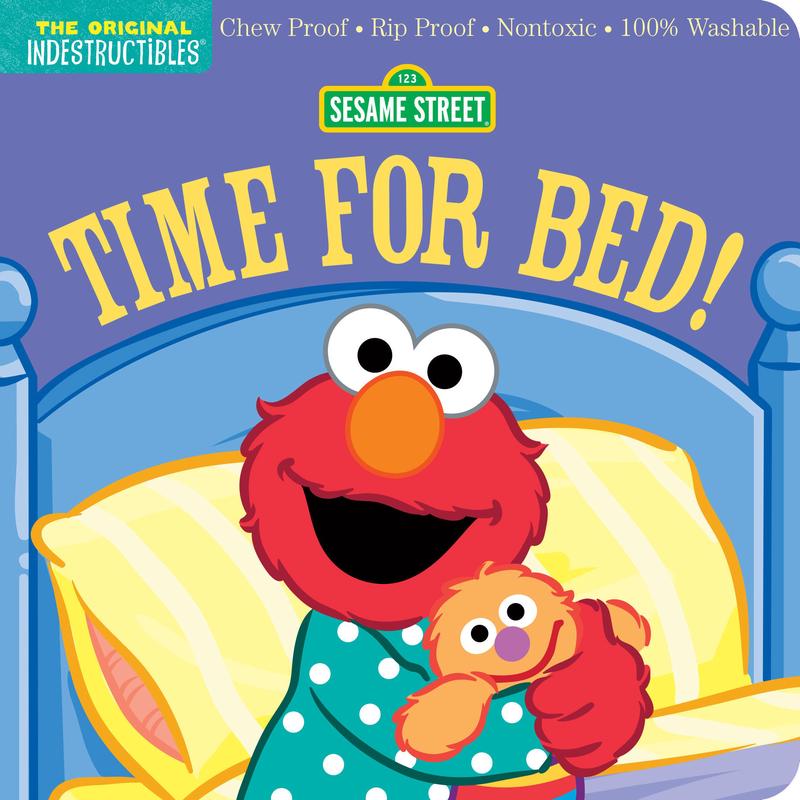Time for Bed! (Indestructibles: Sesame Street)