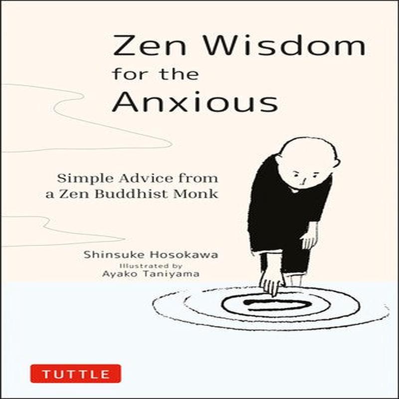Zen Wisdom for Anxious