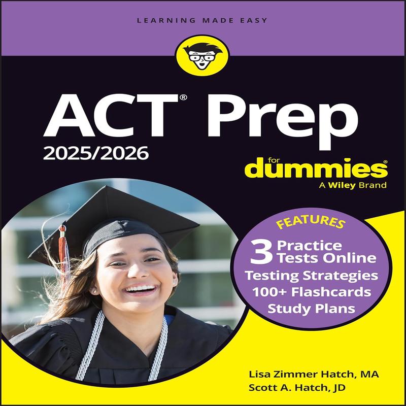 ACT Prep 2025/2026 for Dummies: Book + 3 Practice Tests + 100+ Flashcards Online