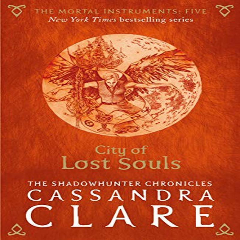The Mortal Instruments - City of Lost Souls (Volume 5) Paperback