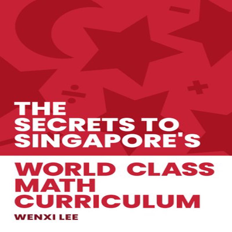 The Secrets To S'pore's World Class Math