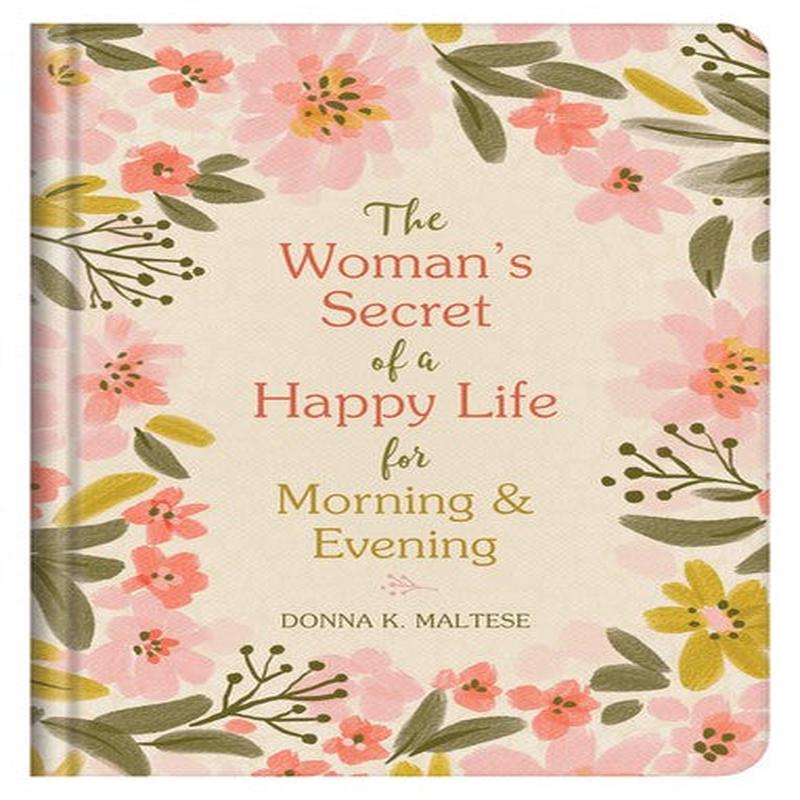 WOMAN'S SECRET OF A HAPPY LIFE MORNING &