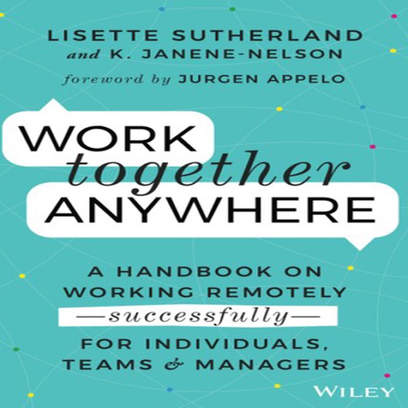WORK TOGETHER ANYWHERE : A HANDBOOK ON
