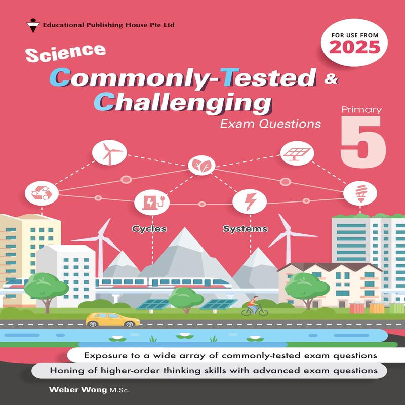 Primary 5 Science Commonly-Tested & Challenging Exam Questions