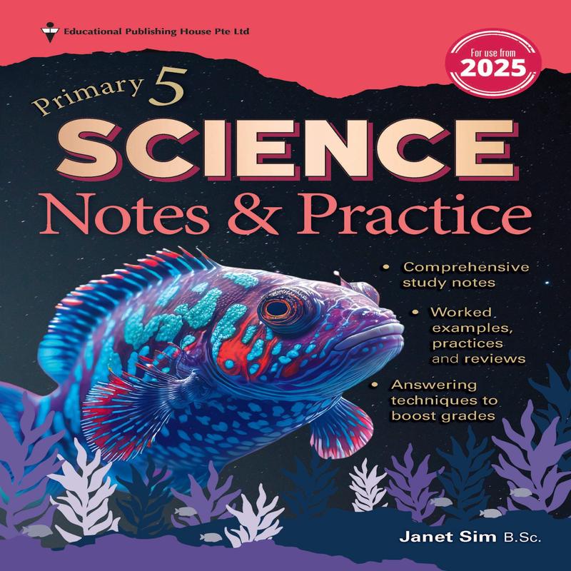 Primary 5 Science Notes & Practice