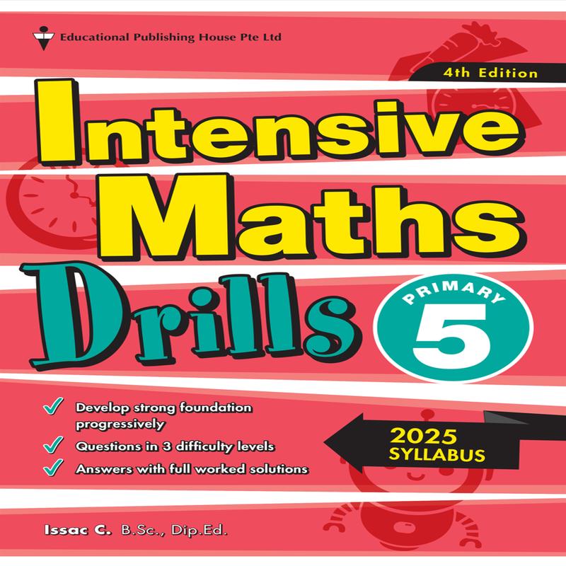 Primary 5 Intensive Maths Drills - 4th Edition