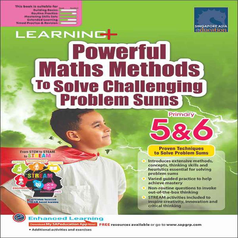 LEARNING+ Powerful Maths Methods to Solve Challenging Problem Sums Primary 5&6