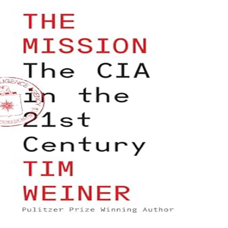 The Mission: The CIA in the 21st Century (Paperback)