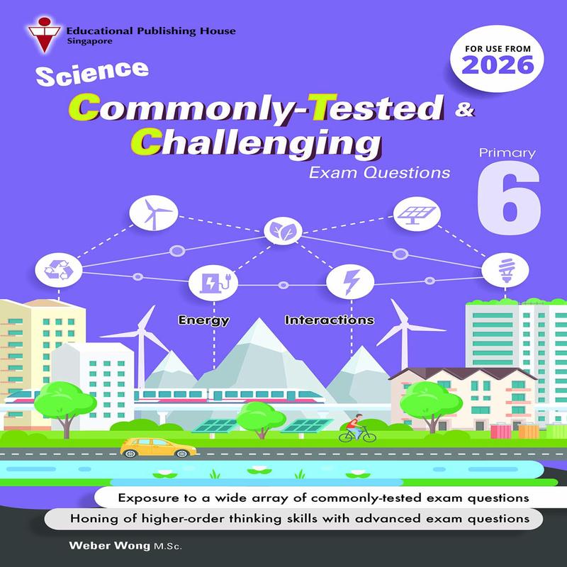 Primary 6 Science Commonly-Tested & Challenging Examination Questions