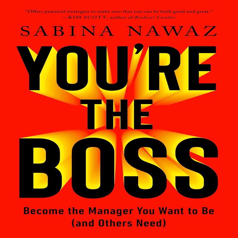 Youre the Boss: Become the Manager You Want to Be (And Others Need) (Paperback)