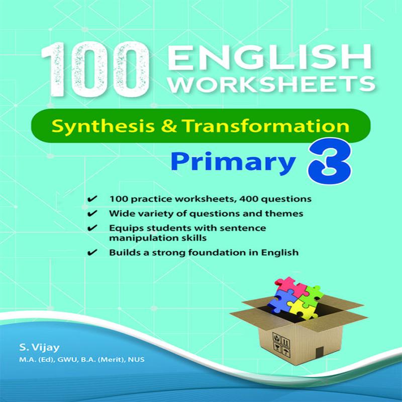 100 English Worksheets Primary 3 Synthesis & Transformation