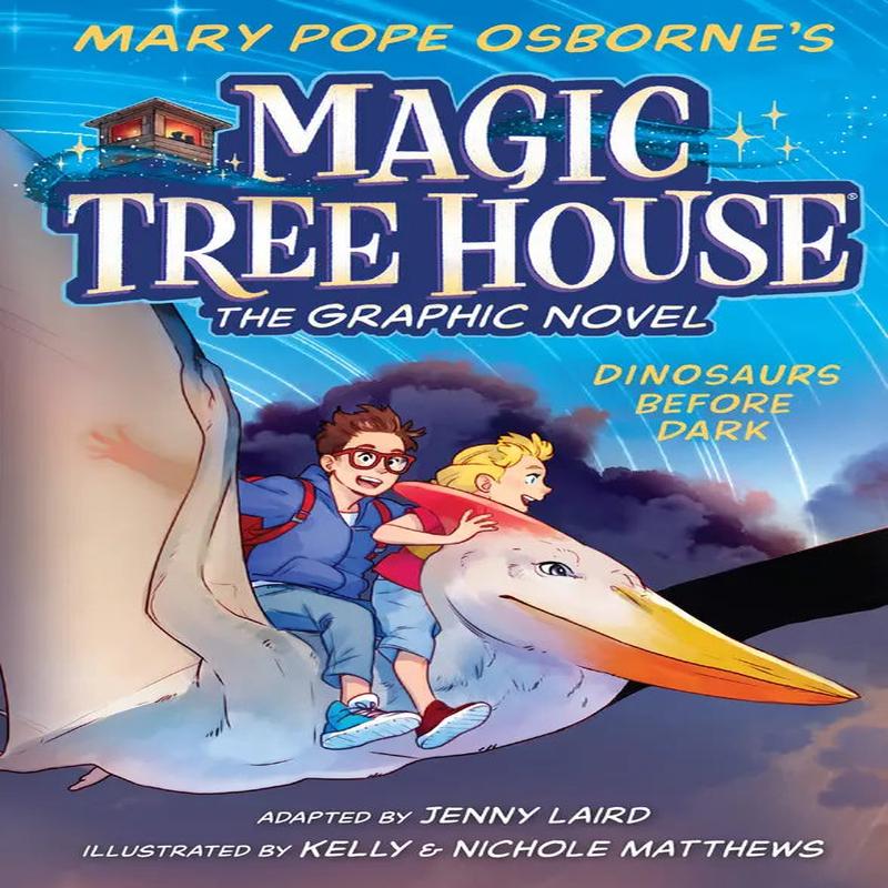 Magic Tree House - Dinosaurs Before Dark Graphic Novel: 1