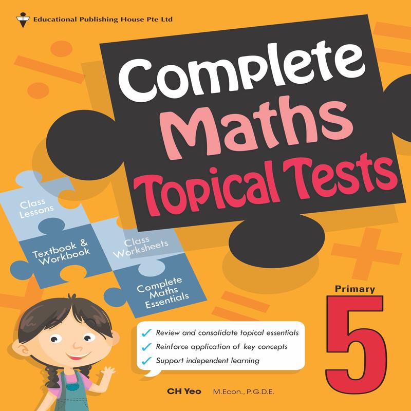 Primary 5 Complete Maths Topical Tests - 2nd Edition