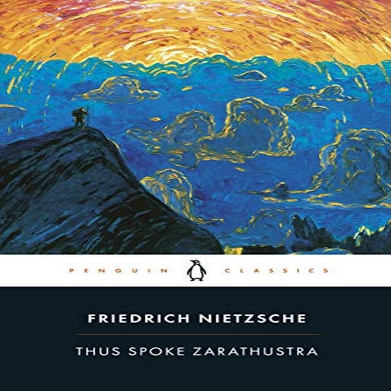 Thus Spoke Zarathustra: A Book for Everyone and No One (Penguin Classics)