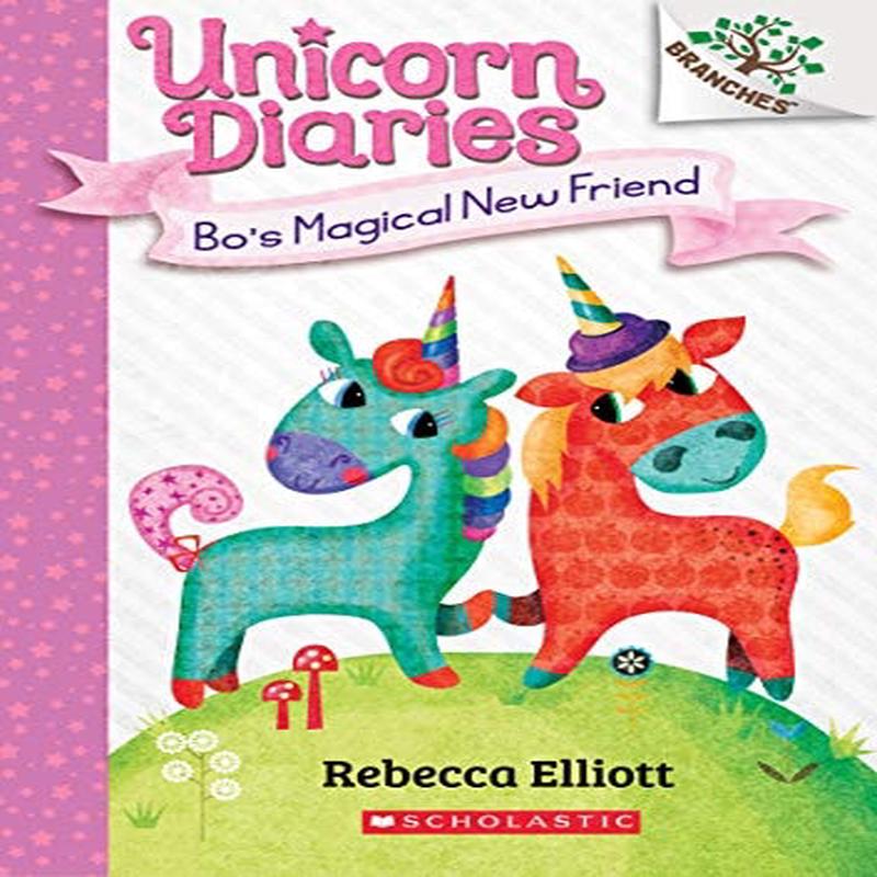 Unicorn Diaries #1: Bo's Magical New Friend