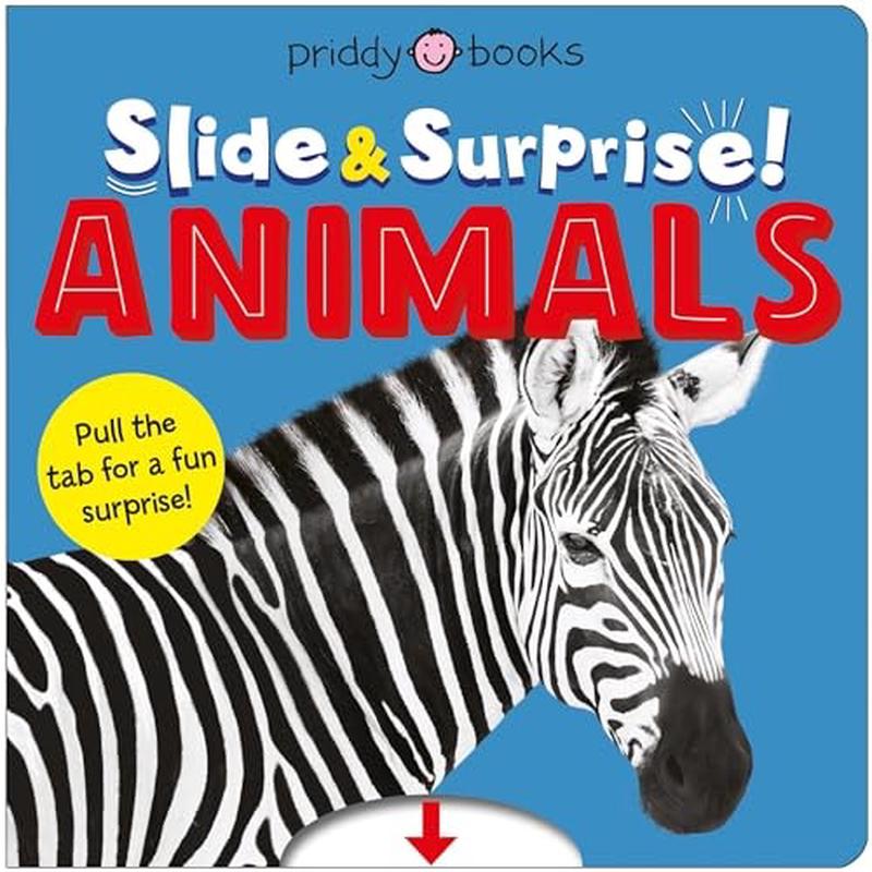 Animals (Slide & Surprise!): Pull the tabs for a fun animal surprise!