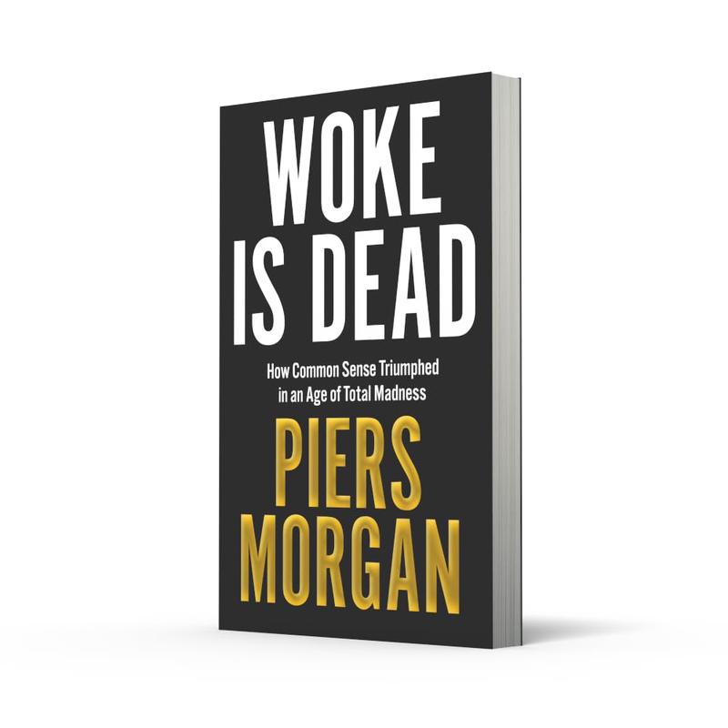 Woke Is Dead: How Common Sense Triumphed In An Age Of Total Madness (Paperback)