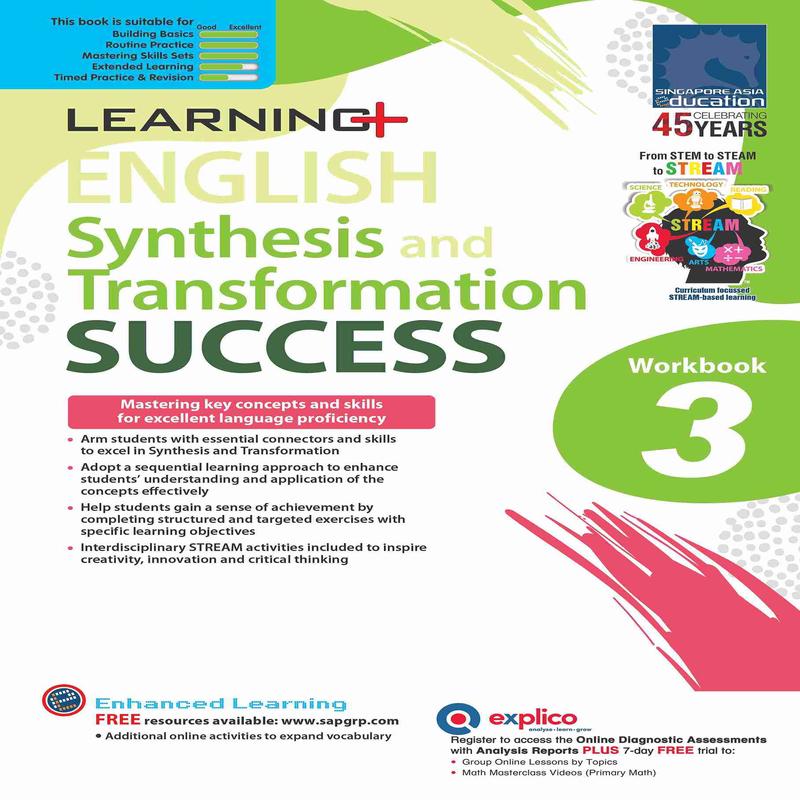 Primary 3 LEARNING+ ENGLISH Synthesis and Transformation SUCCESS Workbook 3
