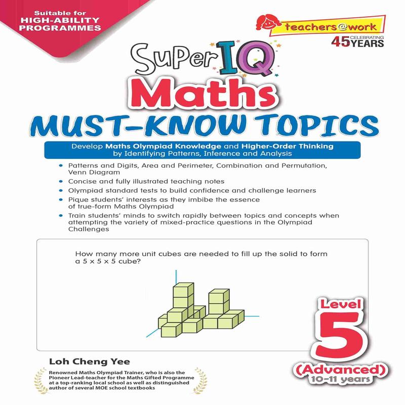 Primary 5 Super IQ Maths MUST-KNOW TOPICS Level 5 Advanced (10-11 years)