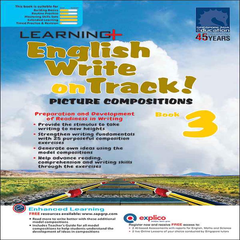 Primary 3 LEARNING+ English Write on Track! PICTURE COMPOSITIONS Book 3 -2nd Edition