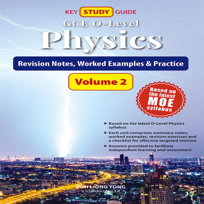 Key Study Guide: O-Level Physics Volume 2 Revision Notes, Worked Examples & Practice