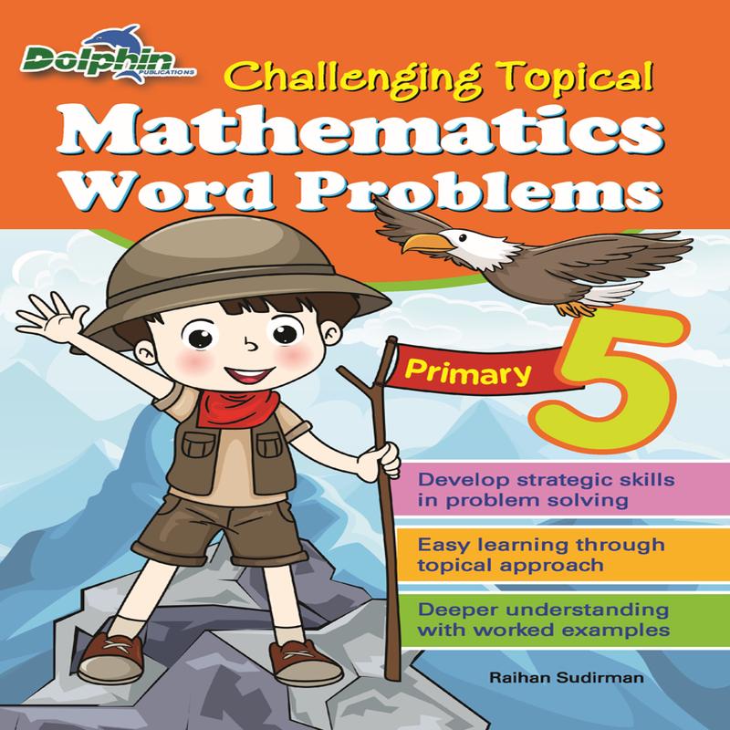 Primary 5 Challenging Topical Mathematics Word Problems