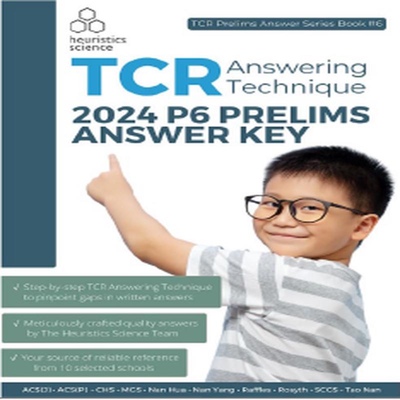 TCR Method Answering Technique 2024 P6 Prelims Answer Key