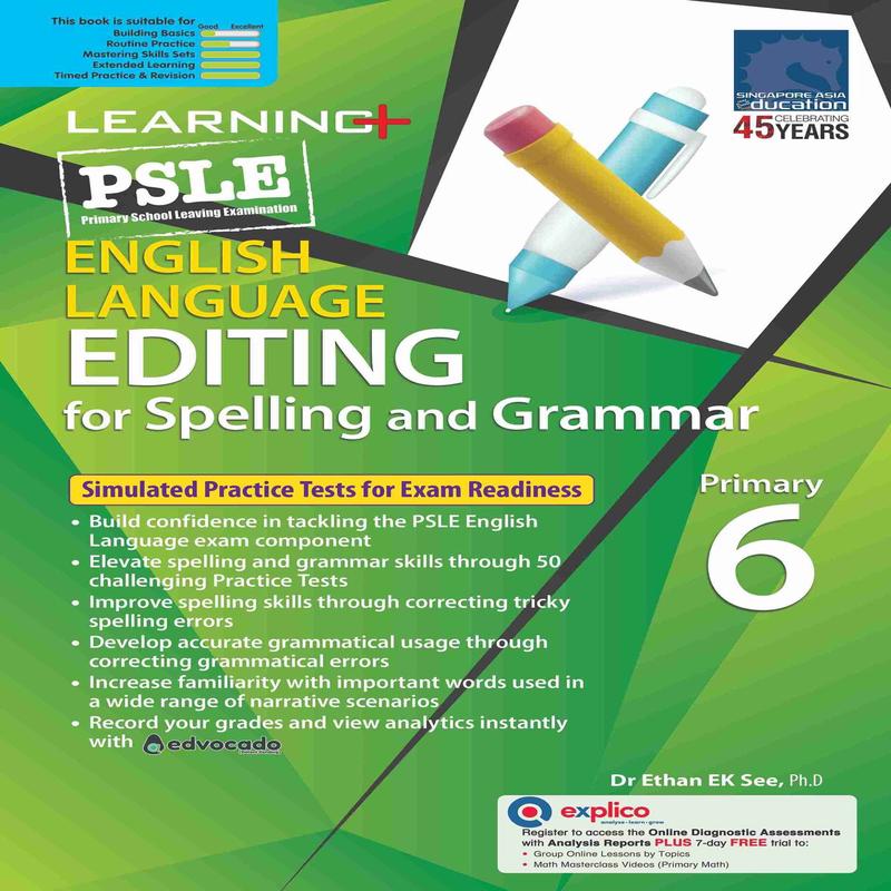 LEARNING+ PSLE ENGLISH LANGUAGE EDITING for Spelling and Grammar Primary 6