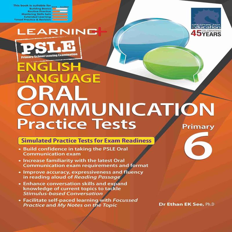 LEARNING+ PSLE ENGLISH LANGUAGE ORAL COMMUNICATION Practice Tests Primary 6