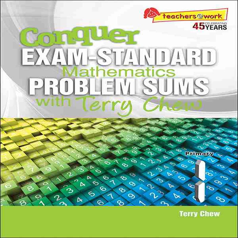 Conquer Exam-Standard Mathematics Problem Sums With Terry Chew Primary 1
