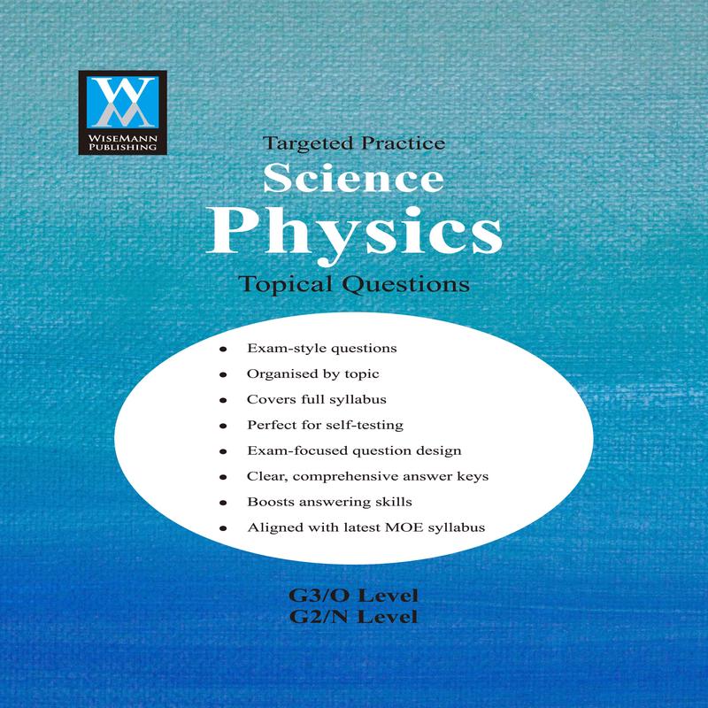 O Level (G3)/N Level (G2) Targeted Practice Science Physics Topical Questions