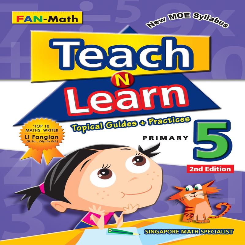 Primary 5 Teach N Learn - Topical Guide + Practice 2nd Edition