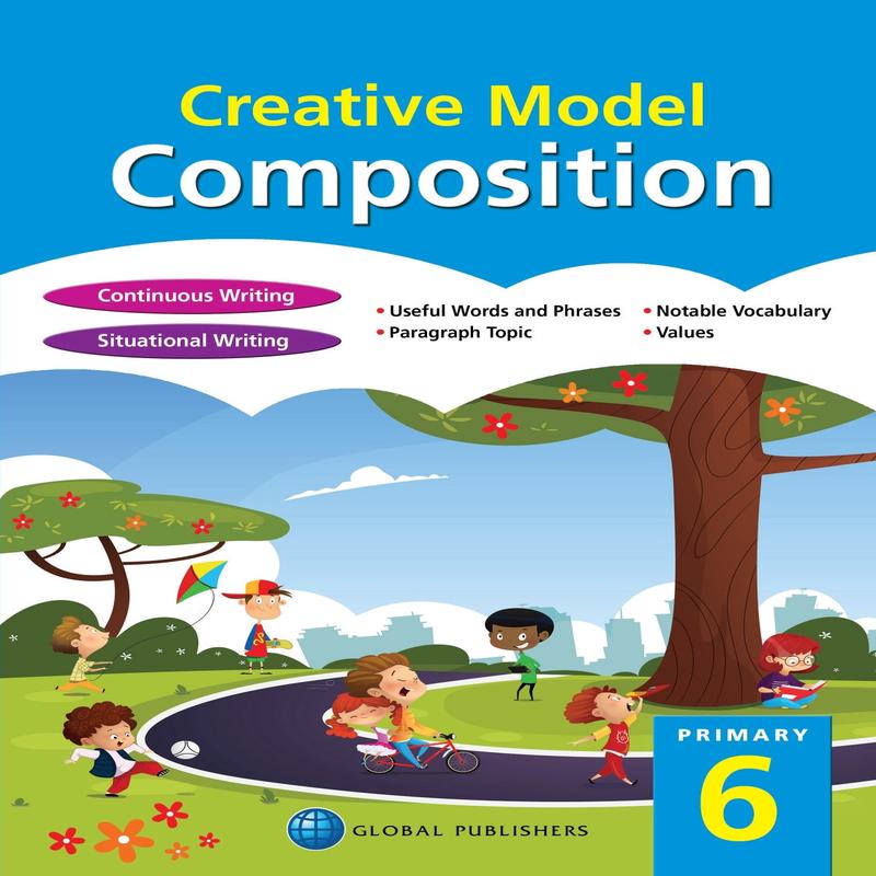 Primary 6 Creative Model Composition 4th Edition
