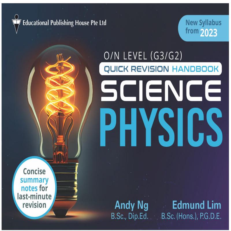 O/N-Level (G3/G2) Science Physics Quick Revision Handbook (4th Edition)