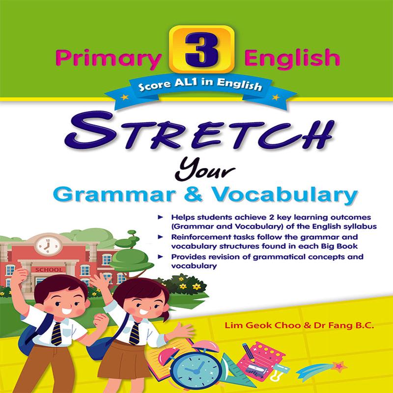 Primary 3 English Stretch Your Grammar & Vocabulary