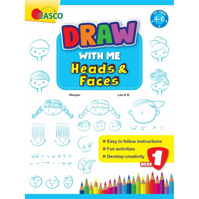 Preschool Draw with Me for Ages 4-6 Book 1: Heads and Faces