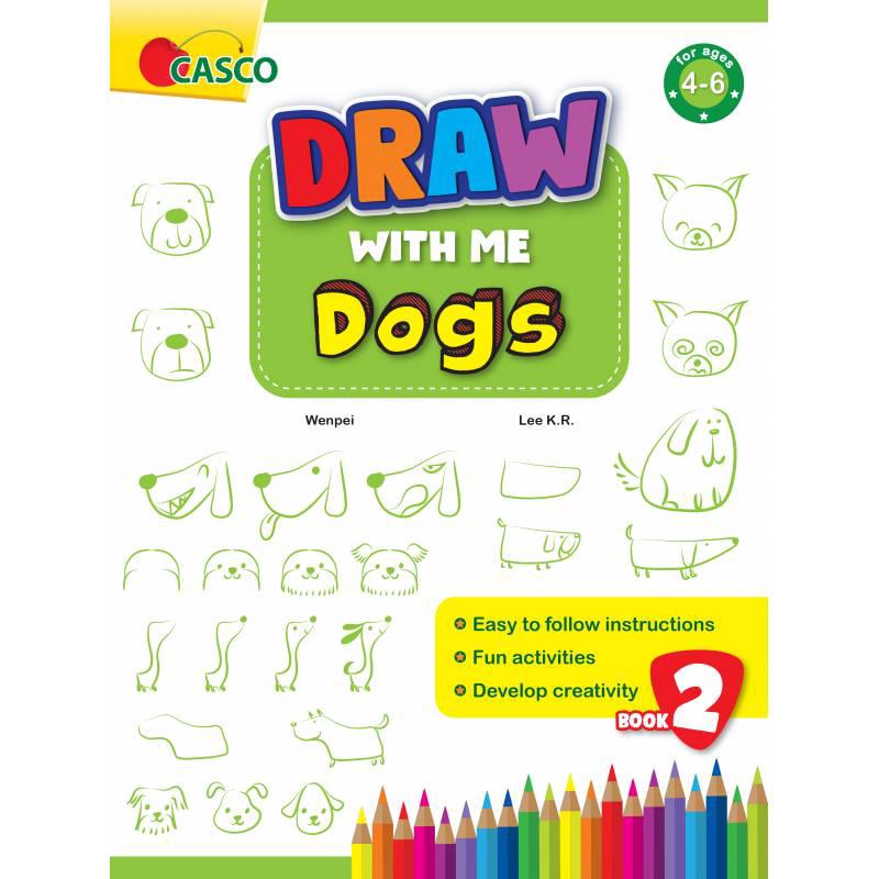 Preschool Draw with Me for Ages 4-6 Book 2: Dogs