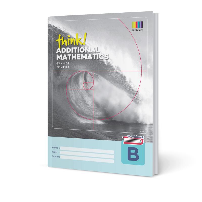 think! Additional Mathematics G3&G2 Workbook B (10th Edition)