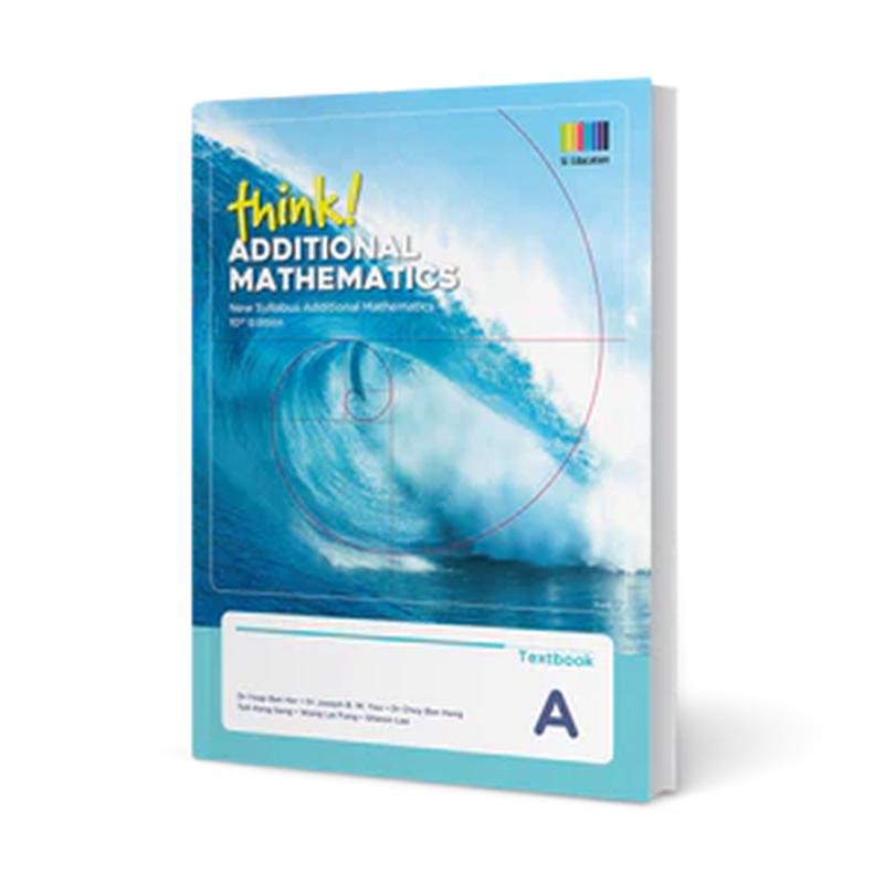 think! Additional Mathematics Textbook A (10th Edition)