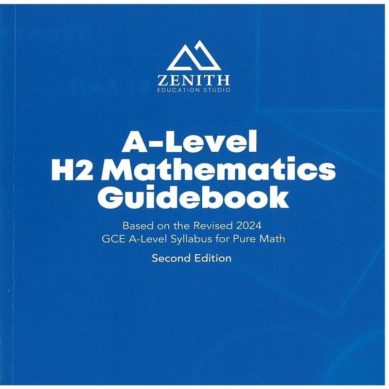 A-Level H2 Mathematics Guidebook