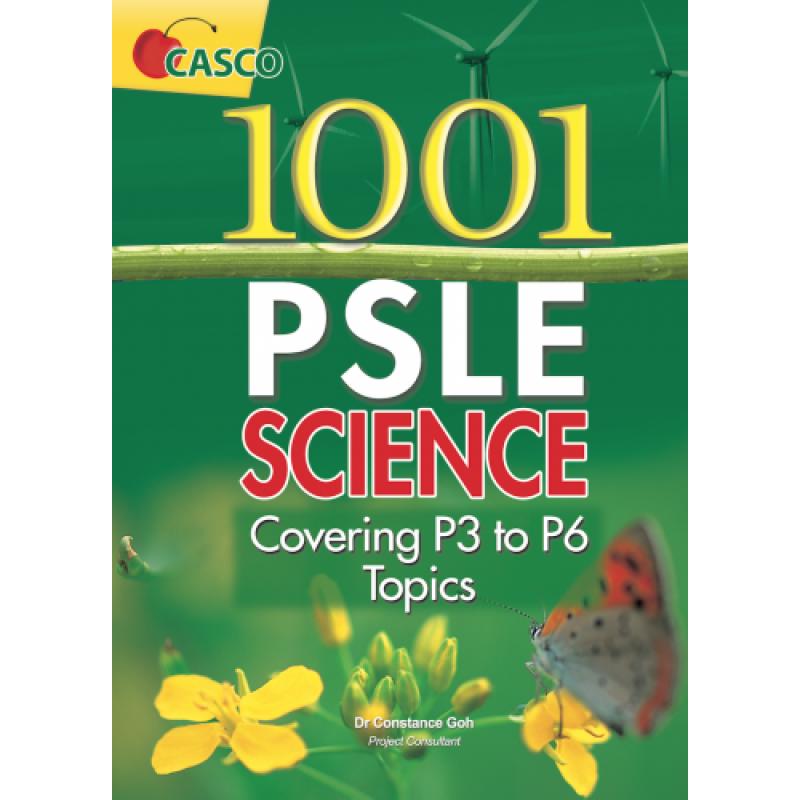 1001 PSLE Science Primary 3-Primary 6