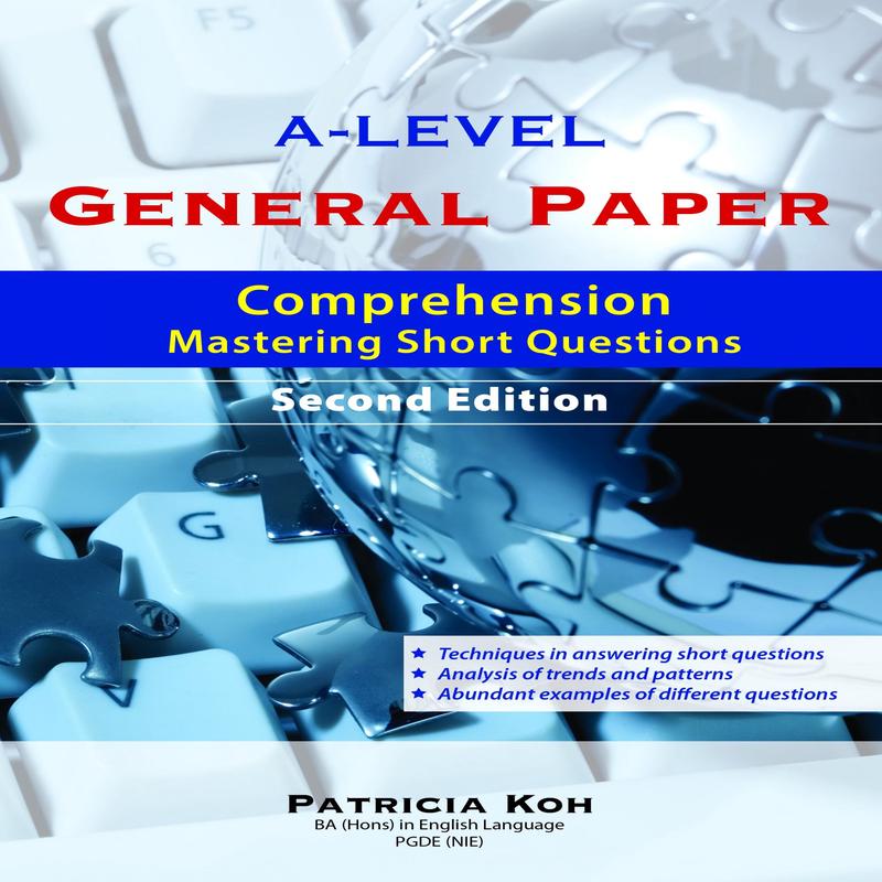 A-Level General Paper: Comprehension Mastering Short Questions (2nd Edition)